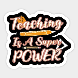 Teaching Is Super Power, Back to School, Teacher, Teacher Appreciation, Teach,Teacher Gift, Back To School Gift Sticker